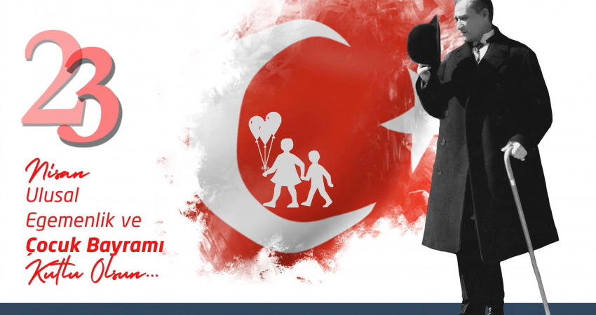 23 Nisan Ulusal Egemenlik ve Çocuk Bayramı Mesajı